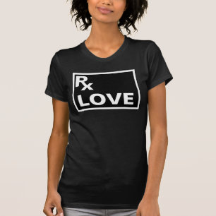 最高の処方- RX LOVE - Tシャツ