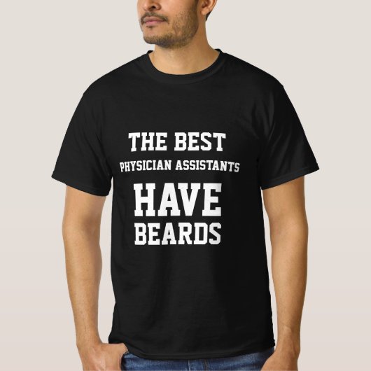 最高の医師のアシスタントはひげを生やしている T-Shirt Tシャツ (正面)