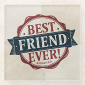 最高の友が認め文字デザインた ガラスコースター (正面)