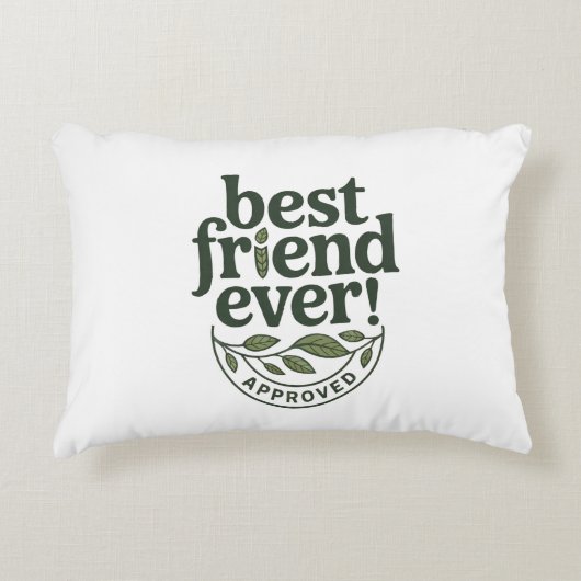 最高の友よ！承認済文字デザイン- アクセントクッション (正面)
