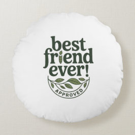 最高の友よ！承認済文字デザイン- ラウンドクッション