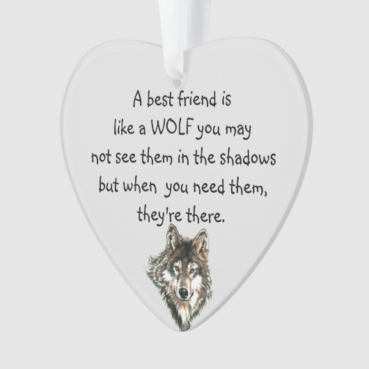 最高の友人感動的引用文ウルフ オーナメント (正面)