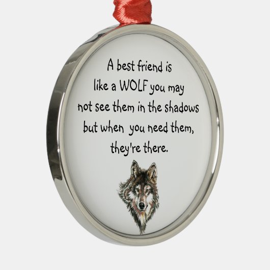 最高の友人感動的引用文ウルフ メタルオーナメント (右)