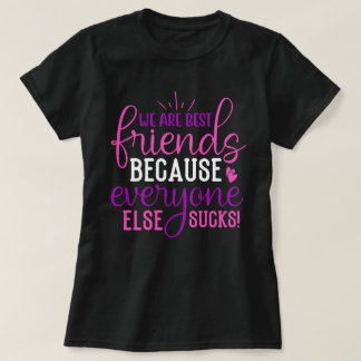 最高の友達でいてくれるのは... Tシャツ