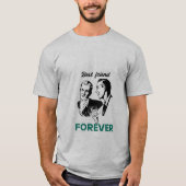 最高の友達のためのBFFマッチングギフトTシャツ Tシャツ (正面)