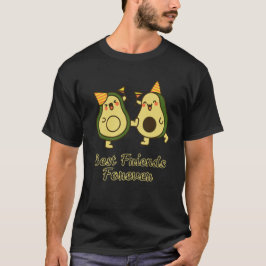 最高の友達 永遠 AVOCADO 友達の日 Tシャツ