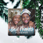 最高の友達Forever写真 | Bestieクリスマス セラミックオーナメント<br><div class="desc">あなたパーソナライズされたとbestieの写真と"Friends Forever"の言葉と可愛いクリスマスの木の最高のオーナメント。</div>