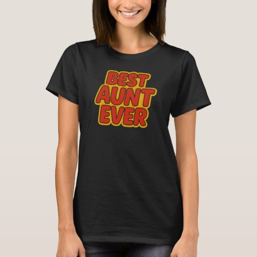 最高の叔母Tシャツ Tシャツ (正面)