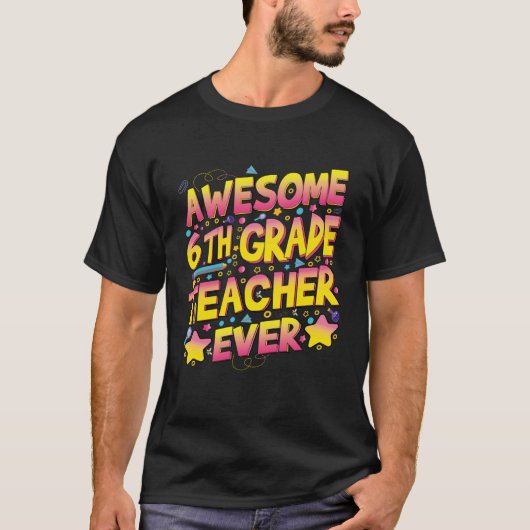 最高の小学校6年生の先生 Tシャツ (正面)