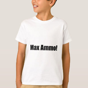 最高の弾薬! Tシャツ