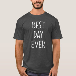 最高の日 Tシャツ