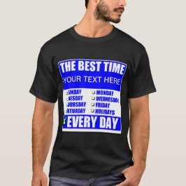 最高の時間?毎日Tシャツ Tシャツ