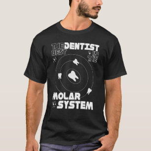 最高の歯科大臼歯システム歯科歯 Tシャツ