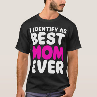 最高の母と自認します - 誕生日 - お母さん Tシャツ