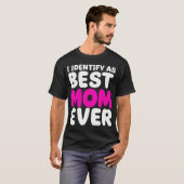最高の母と自認します - 誕生日 - お母さん Tシャツ (正面フル)