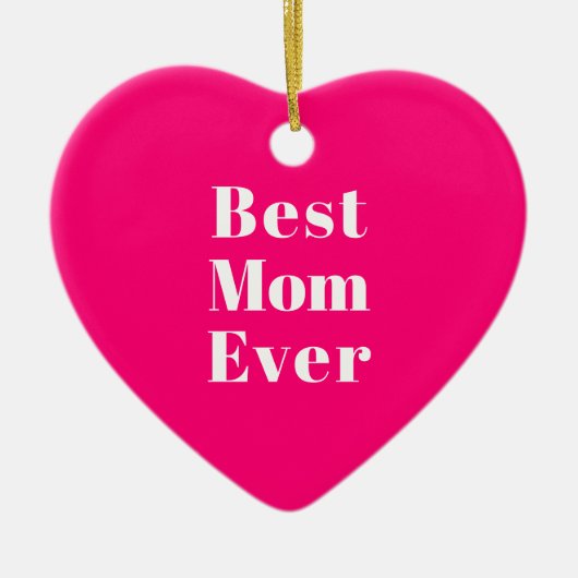 最高の母の熱いピンクモダンのタイポグラフィハート セラミックオーナメント (正面)