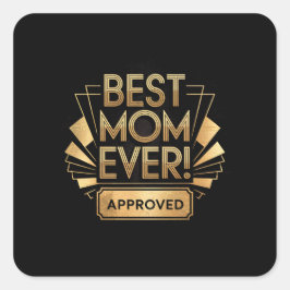 最高の母は常に承認 – ゴールデン文字デザイン スクエアシール