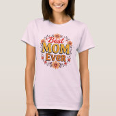 最高の母エバーフローラリース | かわいい母の日 Tシャツ (正面)
