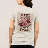 最高の母バラTシャツ トライブレンドＴシャツ (裏面)
