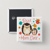 最高の母母とベビーハリネズミ 缶バッジ (正面&裏面)