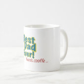最高の父にはコーヒーが必要 コーヒーマグカップ (正面右)