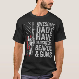 最高の父は娘とひげと銃を持っている Tシャツ