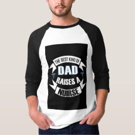 最高の父は看護師を育てる 黒白 Tシャツ