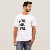最高の父Tシャツ、面白い父へのギフト Tシャツ (正面フル)