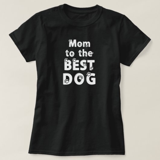 最高の犬のお母さん 遊び心のある足跡フォントデザイン Tシャツ (デザイン正面)