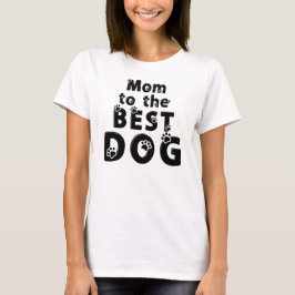最高の犬のママへの愛 パウプリント ペットラバー Tシャツ