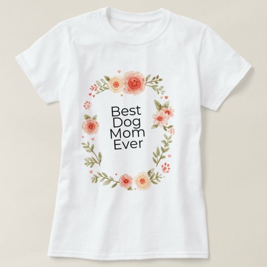 最高の犬のママTシャツ| 女性用Tシャツ 犬好き Tシャツ (デザイン正面)