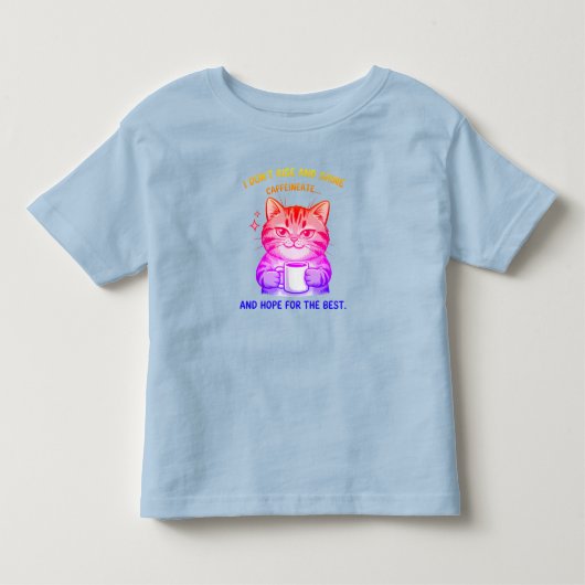 最高の猫のユーモアに期待しよう トドラーTシャツ (正面)