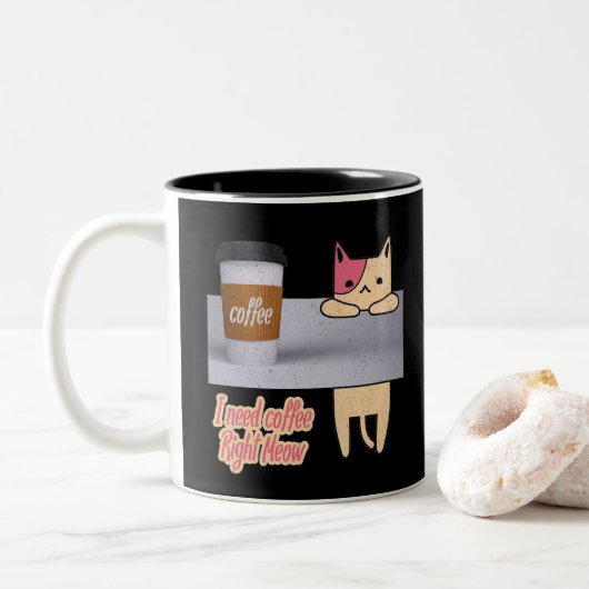 最高の猫グッズ|I Need Coffee Right Meow ツートーンマグカップ (ドーナツ)