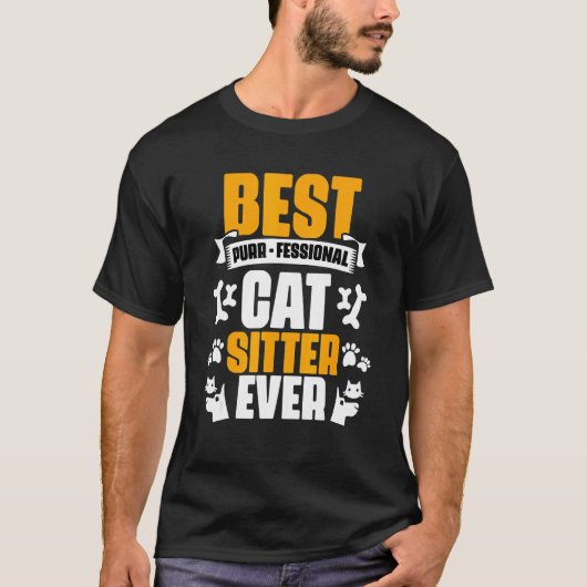 最高の猫シッター ネコ専門のペットシッター Tシャツ (正面)