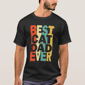 最高の猫パパ ネコ 父の日 8 Tシャツ