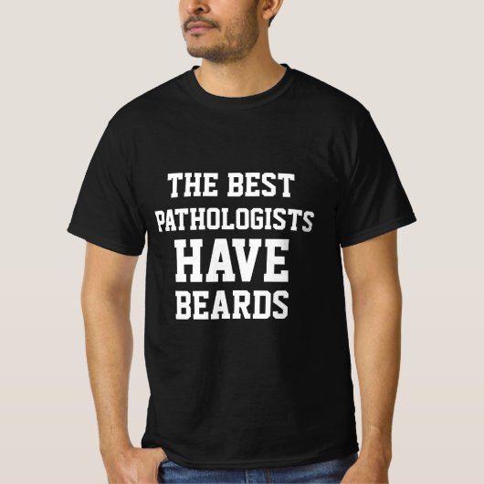 最高の病理医はひげを生やしている T-Shirt Tシャツ (正面)