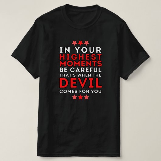 最高の瞬間に注意する – 引用文 Tシャツ (デザイン正面)