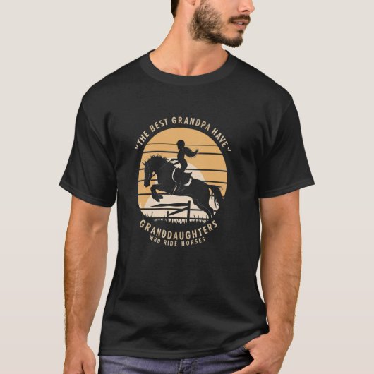 最高の祖父には馬に乗る孫娘がいます Tシャツ (正面)