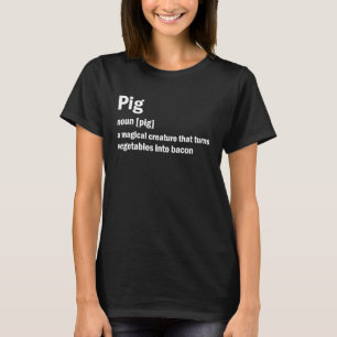 最高の笑わされるPigとBaconの定義おもしろい Tシャツ