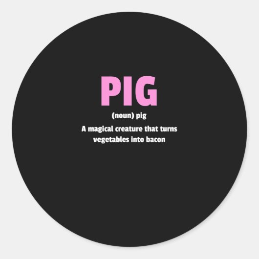 最高の笑わされるPig Bacon定義 ラウンドシール (正面)