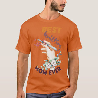 最高の編み物ママEver 539 Tシャツ