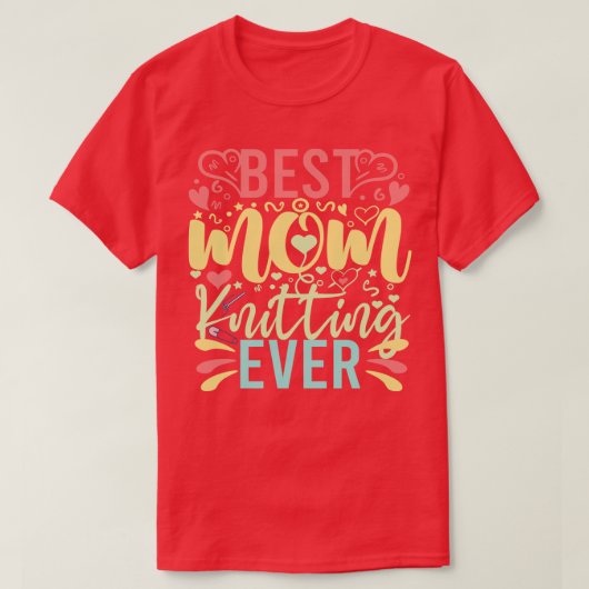 最高の編み物ママEver 591 Tシャツ (デザイン正面)
