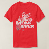 最高の編み物母は今までにかわいいプレゼント Tシャツ (デザイン正面)