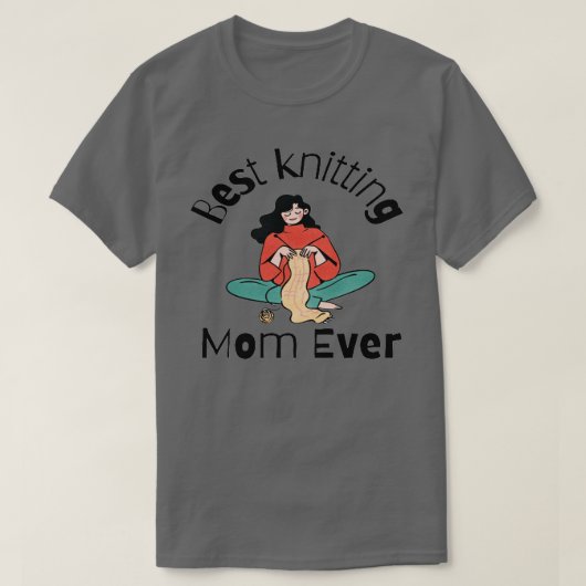 最高の編み物母Ever2 Tシャツ (デザイン正面)