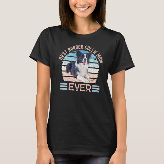 最高の縁どCollie Mom Ever Dog Mother's Day Tシャツ (正面)