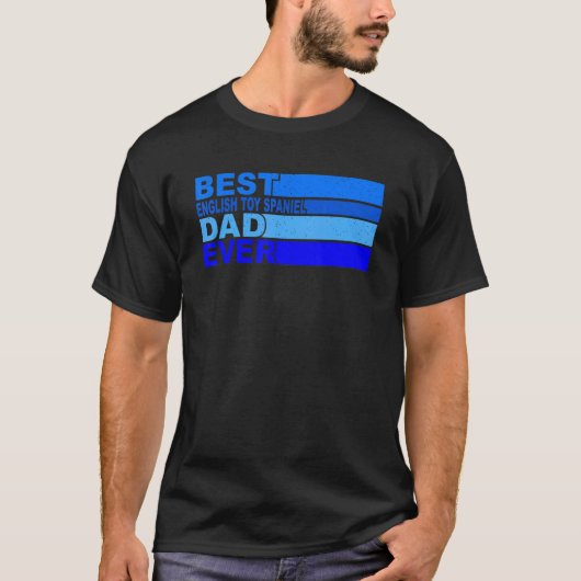 最高の英語おもちゃスパニエル犬パパEver English Toy Span Tシャツ (正面)