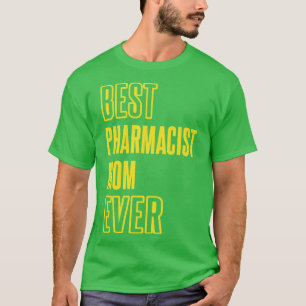 最高の薬学者母常薬学医学Pha Tシャツ
