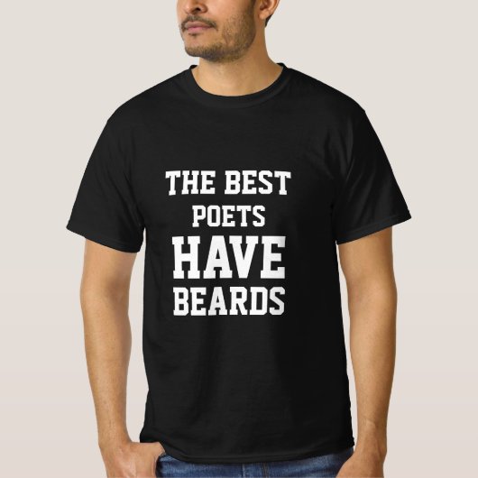 最高の詩人はひげを生やしている Tシャツ (正面)