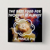 最高の食べ考え物 – ミンスパイ 缶バッジ (正面)