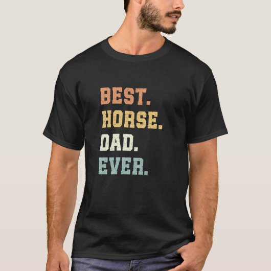 最高の馬の父 ファーザーズデー ジョーク 馬好き Tシャツ (正面)